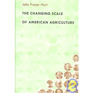 The Changing Scale of American Agriculture