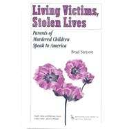 Living Victims, Stolen Lives