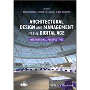 Architectural Design and Management in the Digital Age International Perspectives