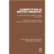 Competition in British Industry: Restrictive Practices Legislation in Theory and Practice