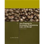 Java Programs to Accompany Programming Logic and Design