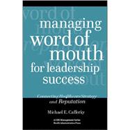 Managing Word Of Mouth For Leadership Success