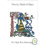 Thuvia, Maid of Mars,9781576462294