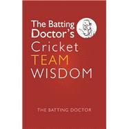 The Batting Doctors Cricket Team Wisdom