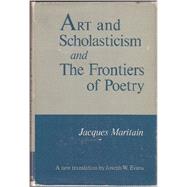 Art and Scholasticism and the Frontiers of Poetry - B0007DNHJQ