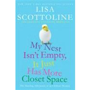 My Nest Isn't Empty, It Just Has More Closet Space The Amazing Adventures of an Ordinary Woman