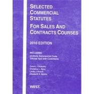 Selected Commercial Statutes for Sales and Contracts Courses, 2010