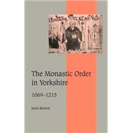 The Monastic Order in Yorkshire, 1069â€“1215