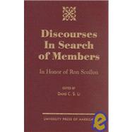 Discourses in Search of Members In Honor of Ron Scollon