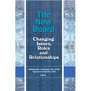 The New Board: Changing Issues, Roles and Relationships
