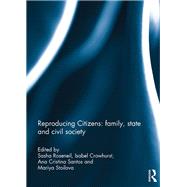 Reproducing Citizens: Family, state and civil society