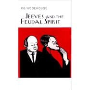 Jeeves and the Feudal Spirit