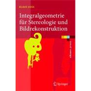 Integralgeometrie Fur Stereologie Und Bildrekonstruktion