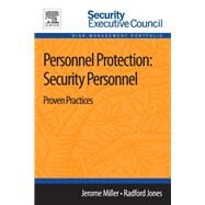 Personnel Protection: Security Personnel: Proven Practices