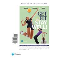 Get Fit, Stay Well! Books a la Carte Edition