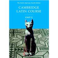 Cambridge Latin Course Unit 2 Student Text North American edition