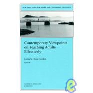 Contemporary Viewpoints on Teaching Adults Effectively Spring 2002 : New Directions for Adult and Continuing Education