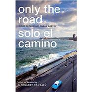 Solo el Camino / Only the Road