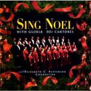 Sing Noel With Gloriae Dei Cantores