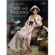 Pride and Prejudice A complete and unabridged illustrated edition of one of the world's best-loved novels