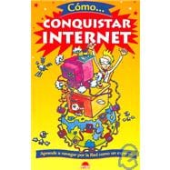 Como conquistar internet/ How to Conquer the Internet