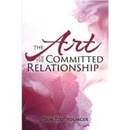 The Art of the Committed Relationship