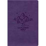 KJV Explorer Bible for Kids, Purple LeatherTouch Placing God’s Word in the Middle of God’s World