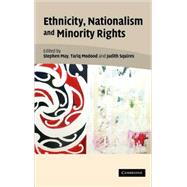 Ethnicity, Nationalism, and Minority Rights