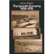 The Spanish Economy, 1959–1976