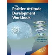 The Positive Attitude Development Workbook
