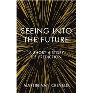 Seeing into the Future