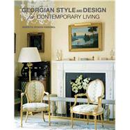 Georgian Style and Design For Contemporary Living