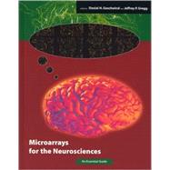 Microarrays for the Neurosciences : An Essential Guide