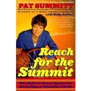 Reach for the Summit The Definite Dozen System for Succeeding at Whatever You Do