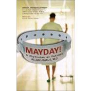 Mayday! : A Physician as Patient