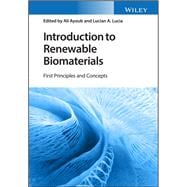 Introduction to Renewable Biomaterials First Principles and Concepts