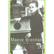 Maeve Brennan Homesick at the New Yorker