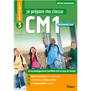 Je prépare ma classe de CM1 - Cycle 3