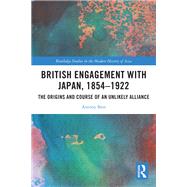 British Engagement with Japan, 1854–1922