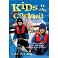 Kids in the Cockpit A pilot book to safe and happy sailing with children
