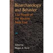 Bioarchaeology and Behavior