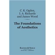 The Foundations of Aesthetics (Barnes & Noble Digital Library)