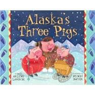Alaska's Three Pigs