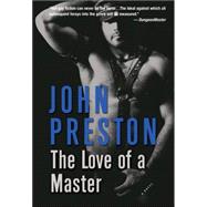 The Love of a Master A Novel