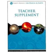 God's Design for Heaven & Earth Teacher Supplement [With 2 CDROMs]
