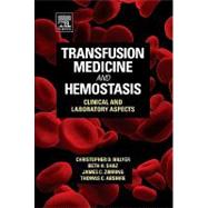 Transfusion Medicine and Hemostasis : Clinical and Laboratory Aspects