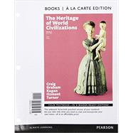 Heritage of World Civilizations, The, Volume 2 -- Books a la Carte