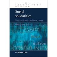 Social Solidarities : Theories, Identities and Social Change