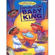 Instant Christmas Pageant: Operation Baby King