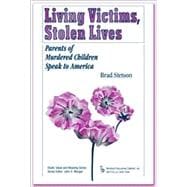Living Victims, Stolen Lives